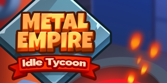 金屬帝國空閑大亨無限鈔票版(Metal Empire)